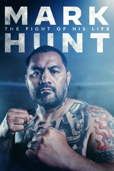 Póster de Mark Hunt: The Fight of His Life