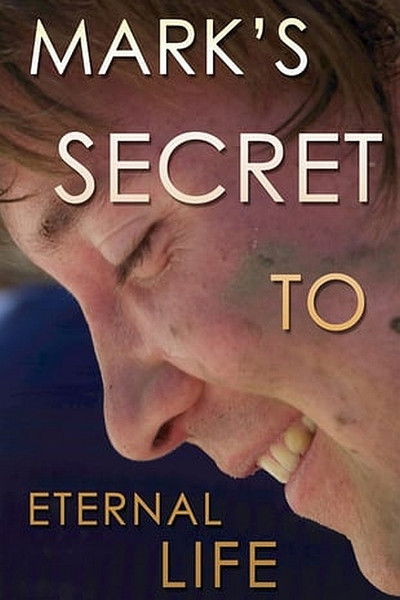 Póster de Mark's Secret to Eternal Life