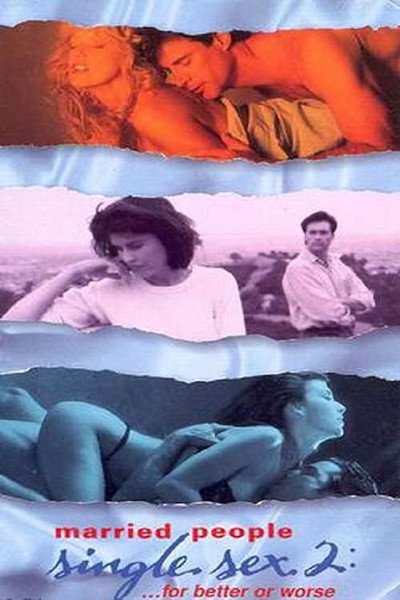 Póster de Married People, Single Sex II: For Better or Worse