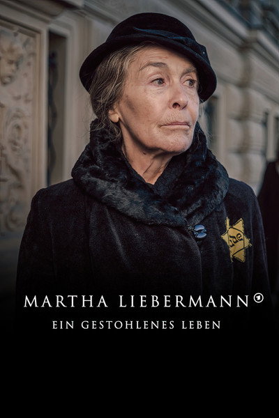 Póster de Martha Liebermann - Ein gestohlenes Leben