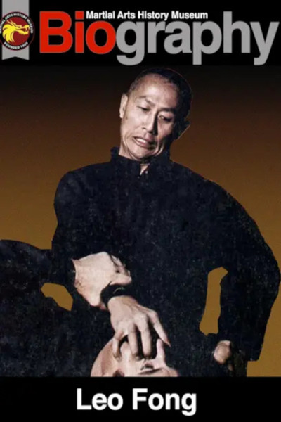 Póster de Martial Arts History Museum Biography: Leo Fong
