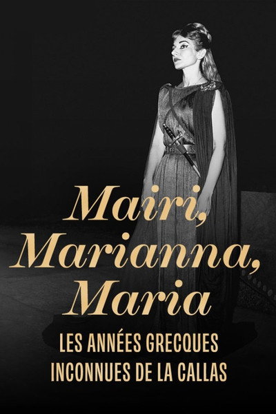 Póster de Mary, Marianna, Maria: The Unsung Greek Years of Callas