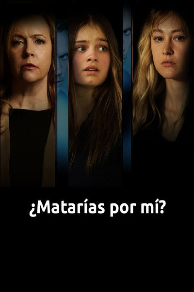 Póster de ¿Matarías por mí?