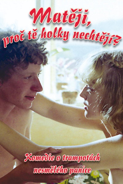 Póster de Mateji, proc te holky nechtejí?