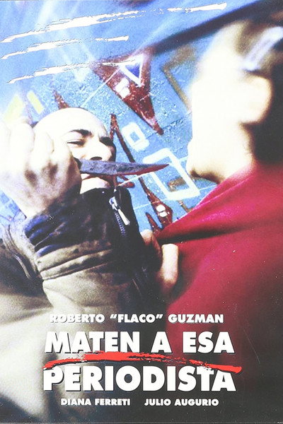 Póster de Maten a esa periodista