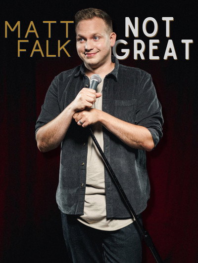 Póster de Matt Falk: Not Great