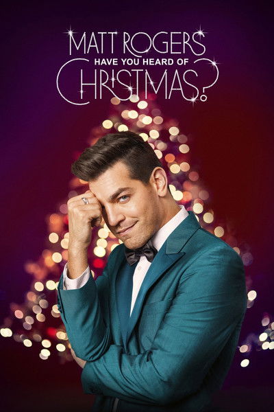 Póster de Matt Rogers: Have You Heard of Christmas?