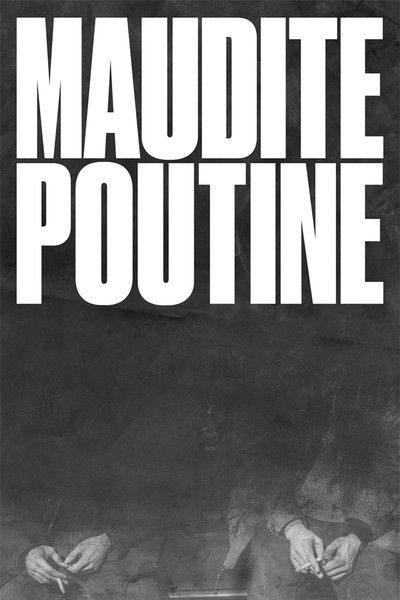 Póster de Maudite poutine