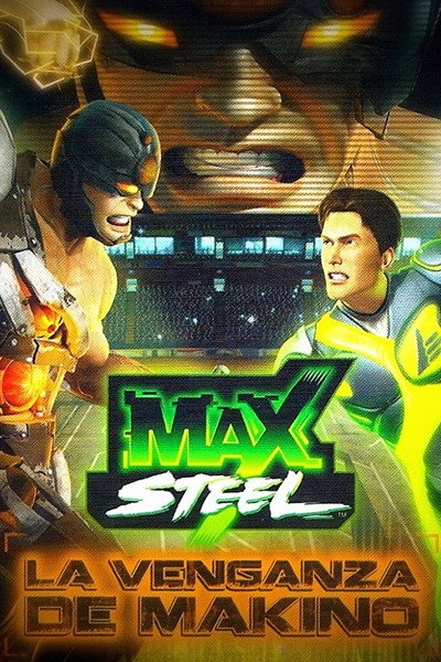 Póster de Max Steel: Makino's Revenge