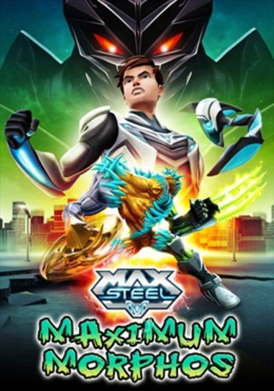 Póster de Max Steel: Maximum Morphos