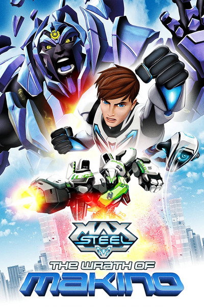 Póster de Max Steel: The Wrath of Makino