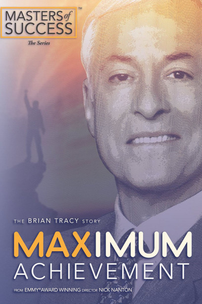 Póster de Maximum Achievement: The Brian Tracy Story