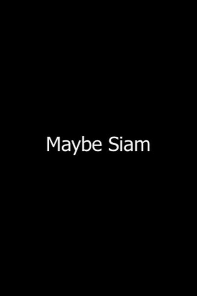 Póster de Maybe Siam