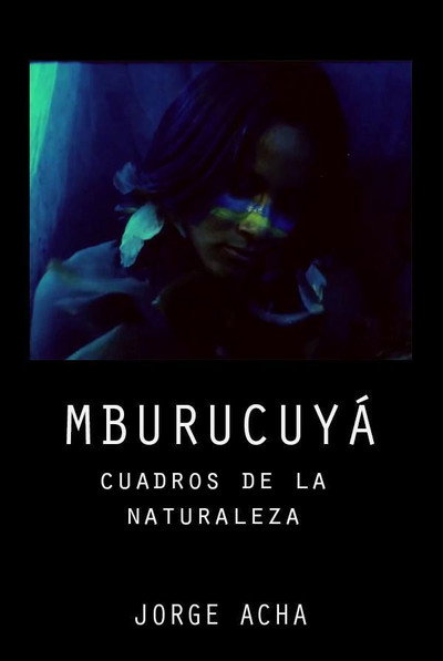 Póster de Mburucuyá: Portraits of Nature