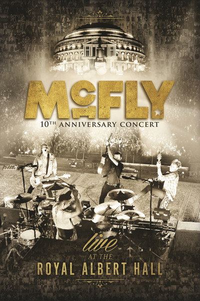 Póster de McFly: 10th Anniversary Concert - Royal Albert Hall