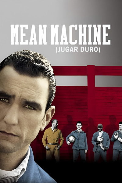 Póster de Mean Machine: Jugar duro