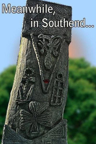 Póster de Meanwhile, in Southend...