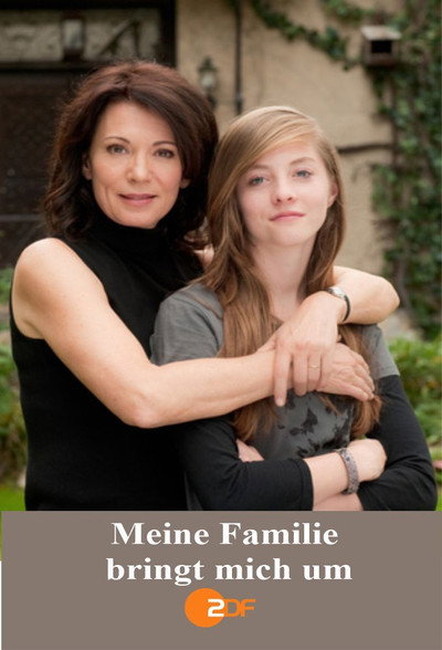 Póster de Meine Familie bringt mich um