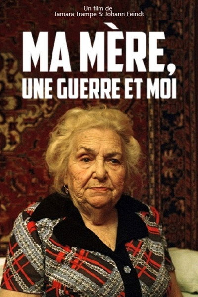 Póster de Meine Mutter, ein Krieg und ich
