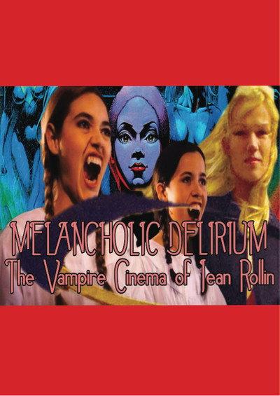 Póster de Melancholic Delirium: The Vampire Cinema of Jean Rollin