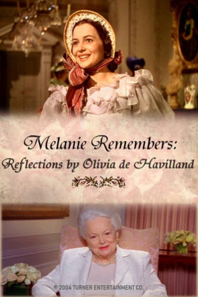 Póster de Melanie Remembers: Reflections by Olivia de Havilland