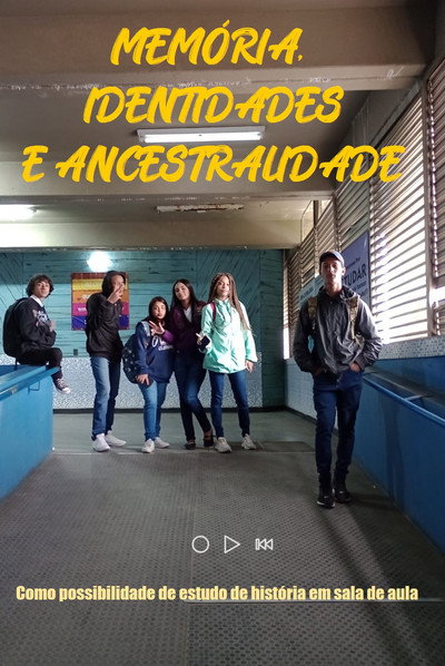 Póster de Memória, identidades e ancestralidade como possibilidade do estudo de história em sala de aula