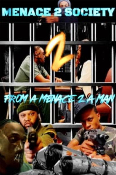 Póster de Menace 2 Society: From a Menace 2 a Man