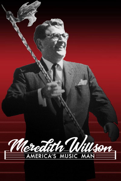 Póster de Meredith Willson: America's Music Man
