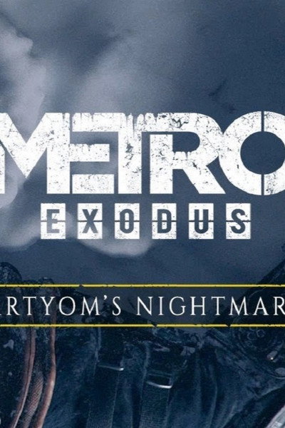 Póster de Metro Exodus: Artyom's Nightmare