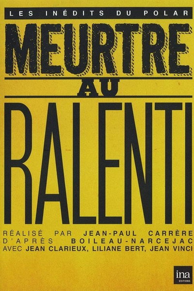 Póster de Meurtre au ralenti