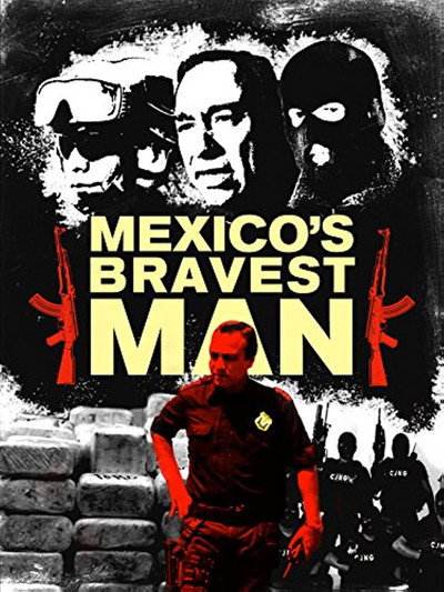 Póster de Mexico's Bravest Man