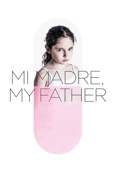 Póster de Mi Madre, My Father