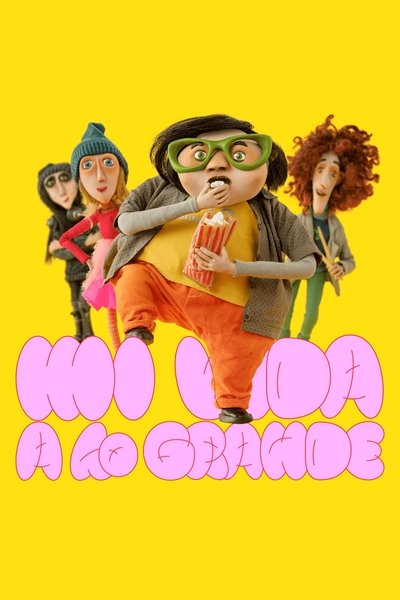 Póster de Mi vida a lo grande