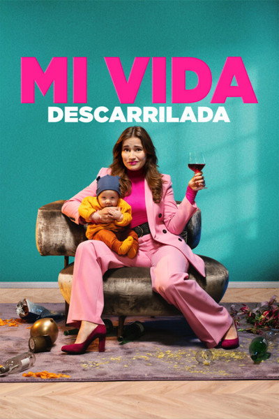 Póster de Mi vida descarrilada 2