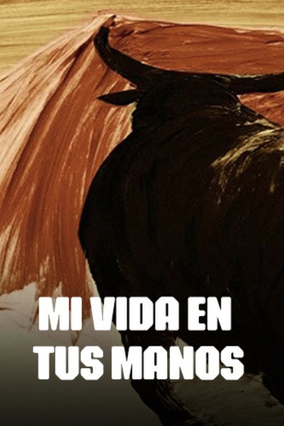 Póster de Mi vida en tus manos