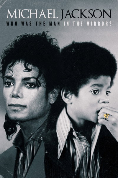 Póster de Michael Jackson: Who Was the Man in the Mirror?