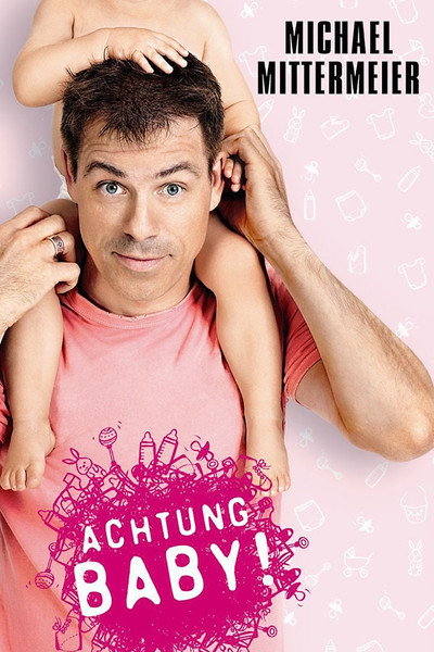 Póster de Michael Mittermeier: Achtung Baby!