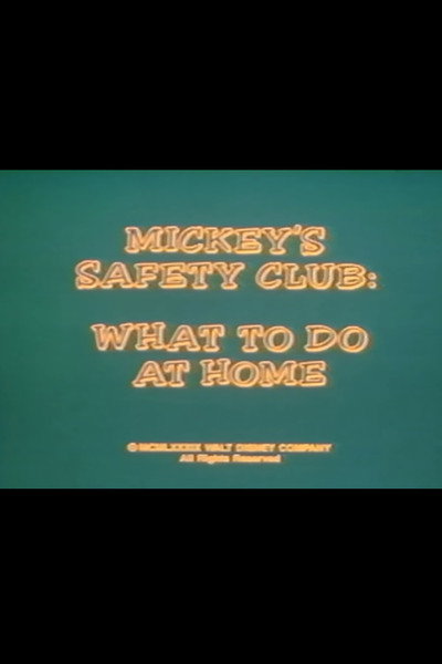 Póster de Mickey's Safety Club: What to Do at Home