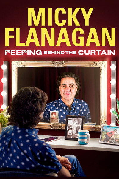 Póster de Micky Flanagan: Peeping Behind the Curtain