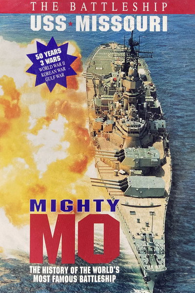 Póster de Mighty Mo: The Battleship USS Missouri