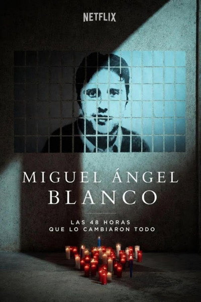Póster de Miguel Ángel Blanco: Las 48 horas que lo cambiaron todo