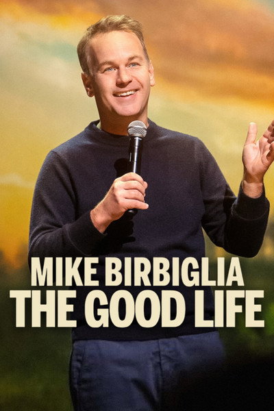 Póster de Mike Birbiglia: The Good Life