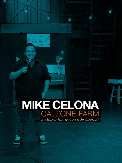Póster de Mike Celona's Calzone Farm