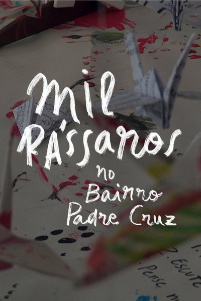 Póster de Mil Pássaros no Bairro Padre Cruz