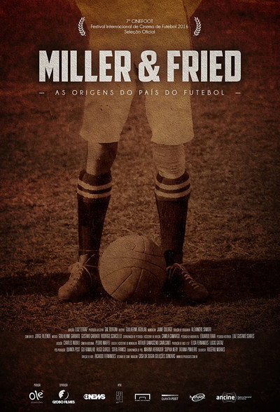 Póster de Miller & Fried: The Birth of Football's Nation