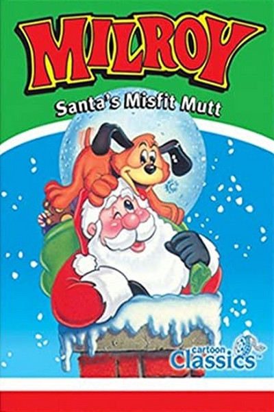 Póster de Milroy: Santa's Misfit Mutt