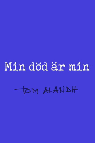 Póster de Min död är min