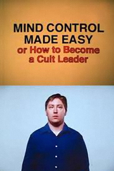 Póster de Mind Control Made Easy or How to Become a Cult Leader