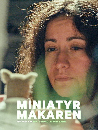 Póster de Miniatyrmakaren - En film om Niki Lindroth von Bahr