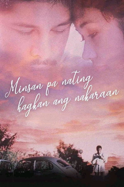 Póster de Minsan pa nating hagkan ang nakaraan